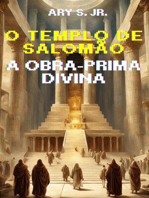 cover image of O Templo de Salomão a Obra-Prima Divina